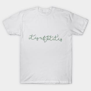 it is what it is - GeekySmartArt T-Shirt